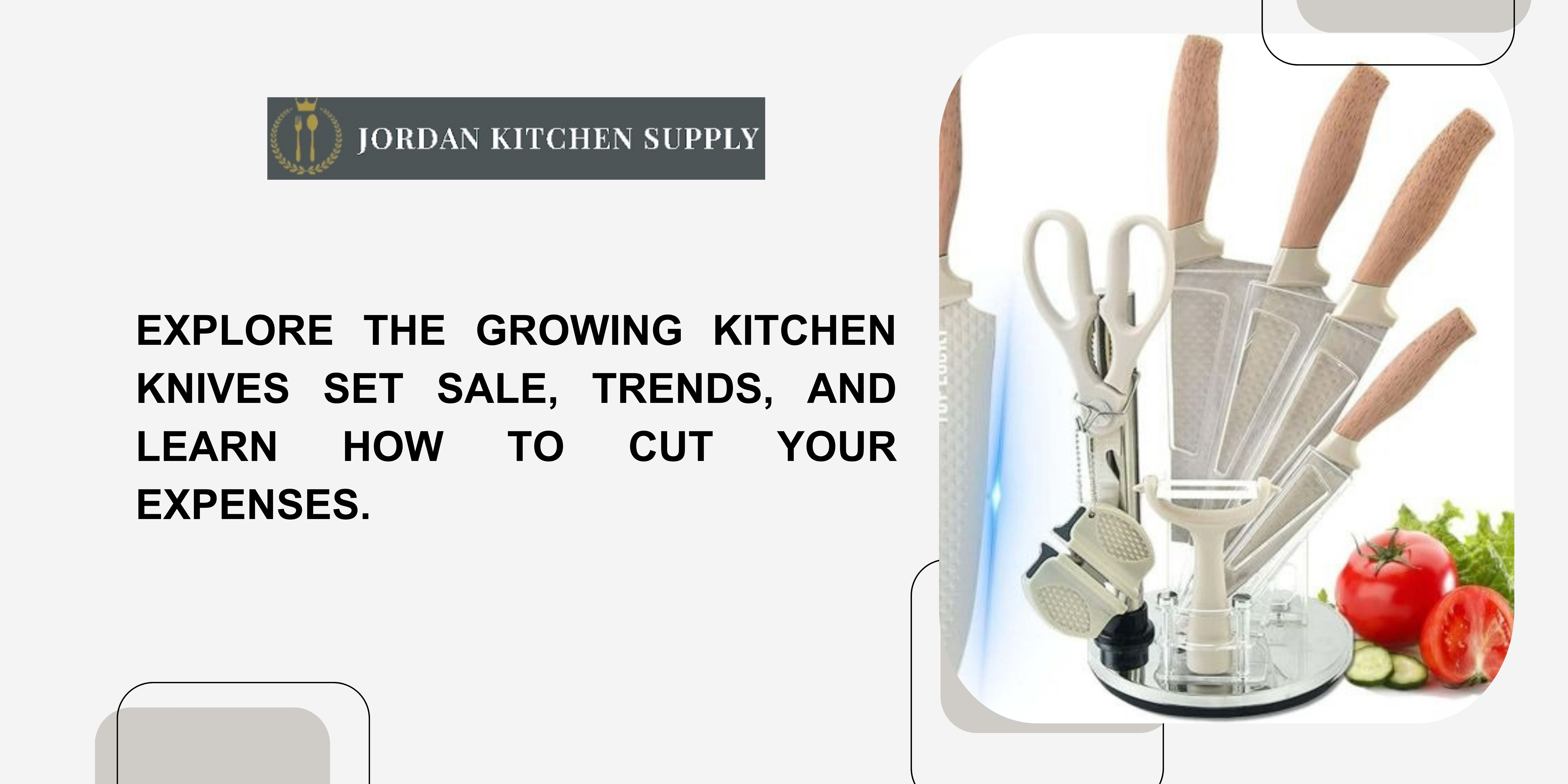 Explore the Growing Kitchen Knives Set Sale, Trends, and Learn How to Cut Your Expenses.